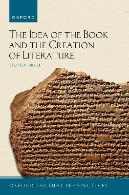 Book cover for The Idea of the Book and the Creation of Literature