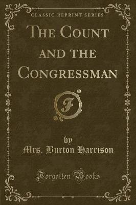 Book cover for The Count and the Congressman (Classic Reprint)