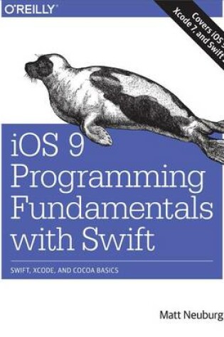 Cover of IOS 9 Programming Fundamentals with Swift