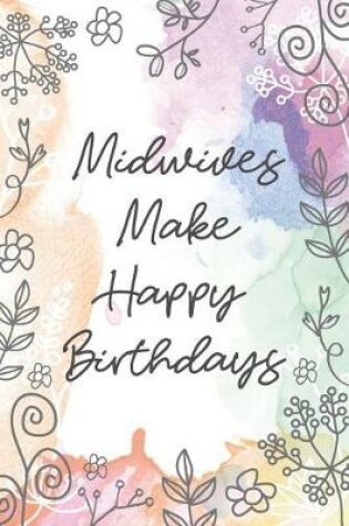 Cover of Midwives Make Happy Birthdays