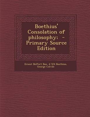 Book cover for Boethius' Consolation of Philosophy; - Primary Source Edition