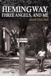 Book cover for Hemingway, Three Angels, and Me