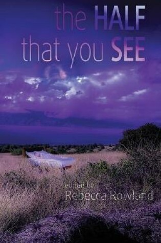 Cover of The Half That You See