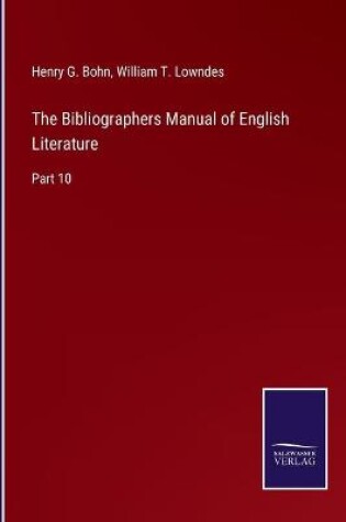 Cover of The Bibliographers Manual of English Literature