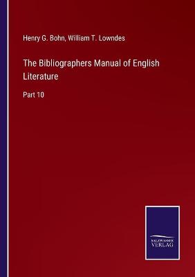 Book cover for The Bibliographers Manual of English Literature