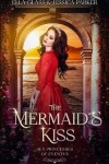 Book cover for The Mermaid's Kiss