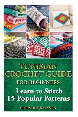 Book cover for Tunisian Crochet Guide for Beginners