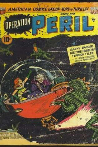 Cover of Operation Peril Number 9 Golden Age Comic Book