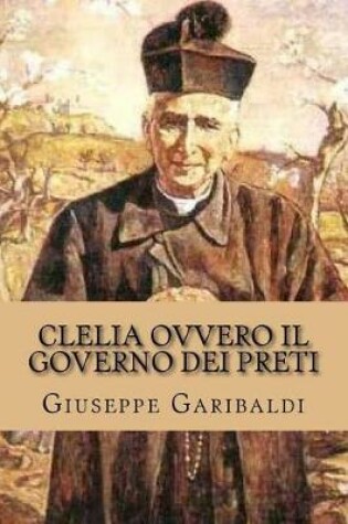 Cover of Clelia Ovvero Il Governo Dei Preti