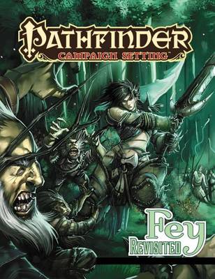 Book cover for Pathfinder Campaign Setting: Fey Revisited