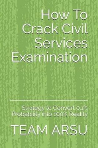 Cover of How To Crack Civil Services Examination