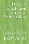 Book cover for How To Crack Civil Services Examination