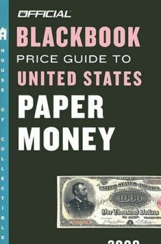 Cover of The Official Blackbook Price Guide to U.S. Paper Money