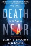 Book cover for When Death Draws Near