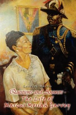 Cover of Questions and Answers - the Life of Marcus Mosiah Garvey