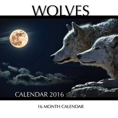 Book cover for Wolves Calendar 2016