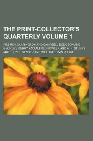 Cover of The Print-Collector's Quarterly Volume 1