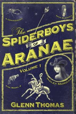Book cover for The Spiderboys of Aranae, Volume 1