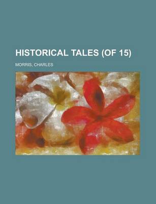 Book cover for Historical Tales (of 15) Volume 9