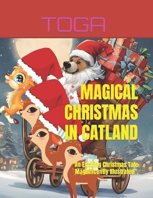 Cover of Magical Christmas in Catland