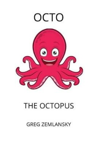 Cover of Octo the Octopus