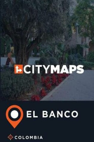 Cover of City Maps El Banco Colombia