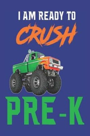 Cover of I Am Ready to Crush Pre-K