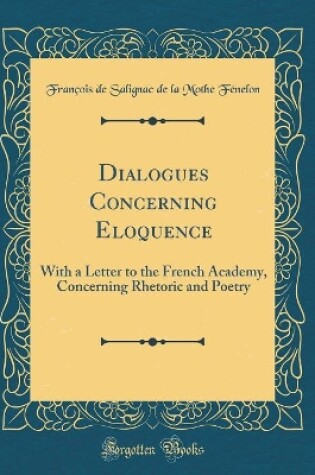 Cover of Dialogues Concerning Eloquence