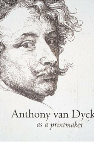 Cover of Anthony Van Dyck as a Printmaker