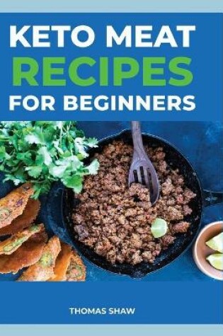 Cover of Keto Meat Recipes for Beginners