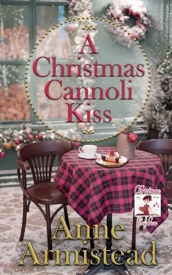 Book cover for A Christmas Cannoli Kiss