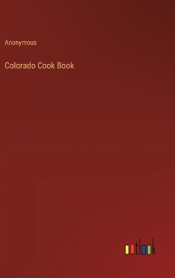 Book cover for Colorado Cook Book