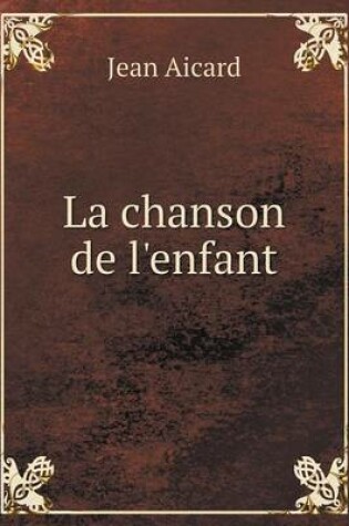 Cover of La chanson de l'enfant