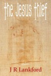 Book cover for The Jesus Thief