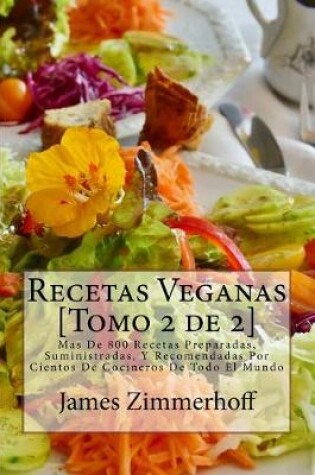 Cover of Recetas Veganas [Tomo 2 de 2]