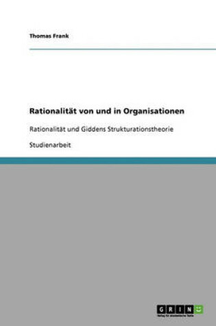Cover of Rationalitat von und in Organisationen