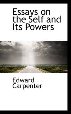 Book cover for Essays on the Self and Its Powers