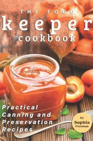 Cover of The Food Keeper Cookbook