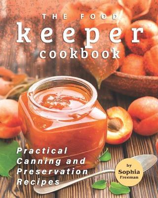 Book cover for The Food Keeper Cookbook