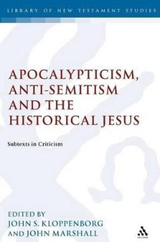 Cover of Apocalypticism, Anti-Semitism and the Historical Jesus