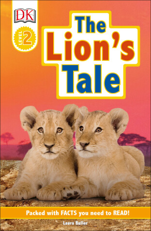 Book cover for DK Readers Level 2: The Lion's Tale