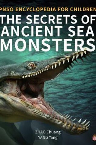 Cover of The Secrets of Ancient Sea Monsters