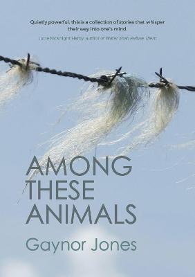 Book cover for Among These Animals
