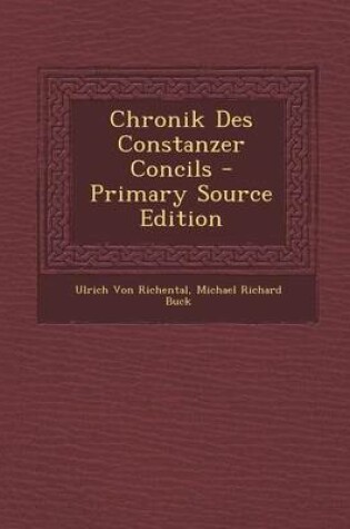 Cover of Chronik Des Constanzer Concils - Primary Source Edition