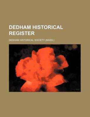 Book cover for Dedham Historical Register (Volume 12)