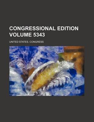 Book cover for Congressional Edition Volume 5343