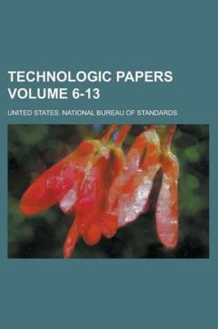 Cover of Technologic Papers Volume 6-13