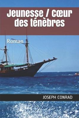Book cover for Jeunesse / Coeur des tenebres