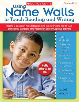 Book cover for Using Name Walls to Teach Reading and Writing