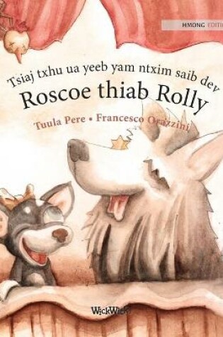 Cover of Tsiaj txhu ua yeeb yam ntxim saib dev Roscoe thiab Rolly